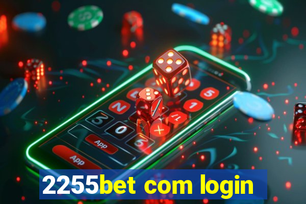 2255bet com login